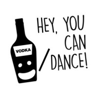 You're a great dancer - Vodka - T-Shirt