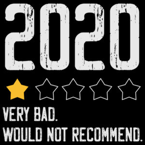 2020 Very Bad - Would Not Recommend - funny t-shirt