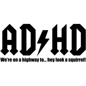 ADHD Funny Shirt