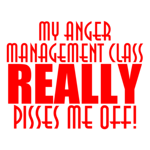 Anger Management Class Really Pisses Me Off Shirt