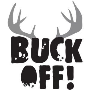 Buck Off T-Shirt - Hunting T-Shirt