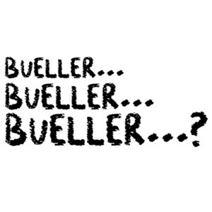 Bueller? Bueller? Bueller?  Ferris Bueller's Day Off - 80's t-shirt