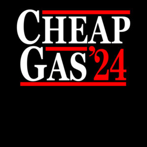 Cheap Gas 2024 - Funny 2024 Election Republican T-Shirt