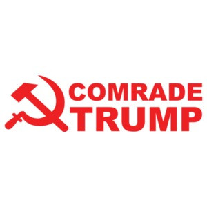 Comrade Trump - Donald Trump T-Shirt