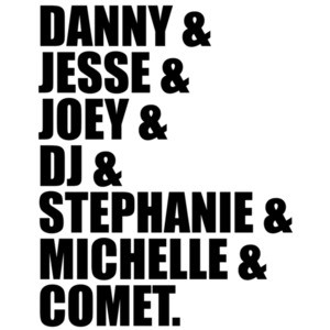 Danny & Jesse & Joey & DJ & Stephanie & Michelle & Comet. Full House - 80's T-Shirt
