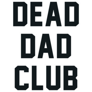Dead Dad Club