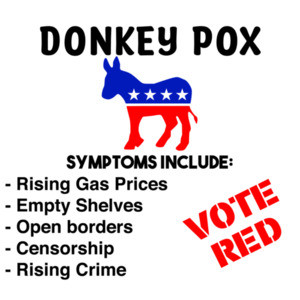 Donkey Pox - Funny Political Anti-Democrat Shirt