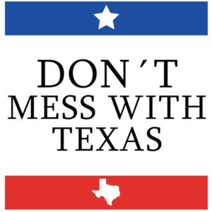 Don't mess with Texas - Texas T-Shirt