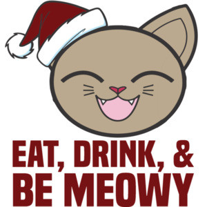 Eat, Drink, and be meowy - funny cat christmas t-shirt