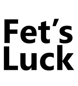 Fet's Luck - Funny Offensive T-Shirt