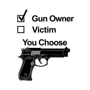 Gun Owner Victim You Choose Pro Guns T-Shirt