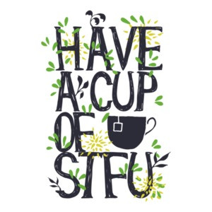 Have A Cup Of Stfu T-Shirt