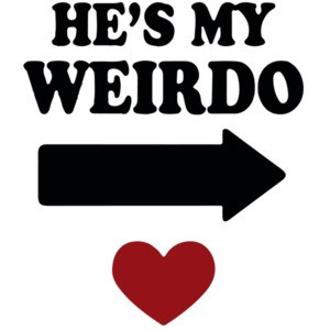 He's My Weirdo T-Shirt