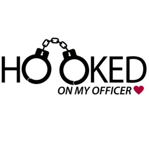 Hooked on my officer - pro cop t-shirt