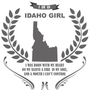 I am an Idaho Girl - Idaho T-Shirt