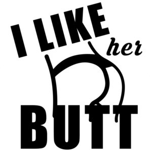 I like her butt - couple's tshirt