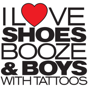 I Love Shoes, Booze And Boys With Tattoos T-shirt  