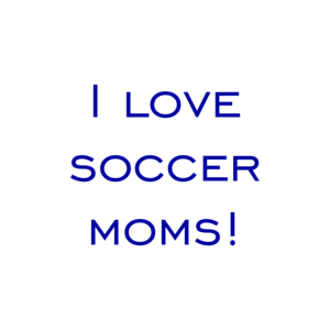 I love soccer moms! Shirt