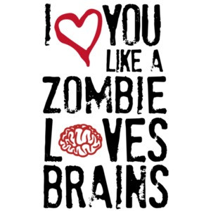 I love you like zombies love brains. Funny T-Shirt
