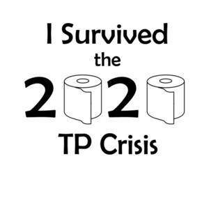 I Survived the 2020 TP Crisis Funny Coronavirus Shirt