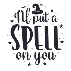 I'll Put a Spell On You - Sassy Halloween Shirt