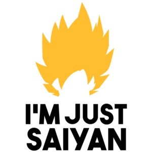 I'm just saiyan - Dragon Ball T-Shirt
