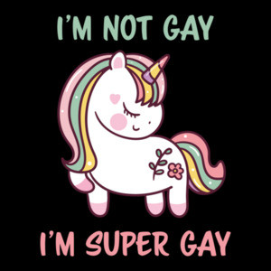 I'm not gay. I'm super gay. Funny Gay Pride LGTBQ+ T-Shirt