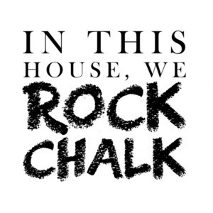 In this house, we rock chalk - Kansas T-Shirt