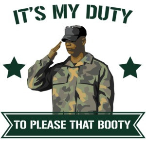It's my duty to please that booty T-Shirt