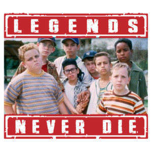 Legends Never Die - The Sandlot - 90's T-Shirt