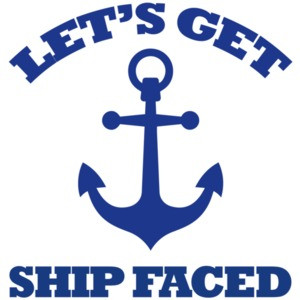 Lets get ship faced - funny boating t-shirt