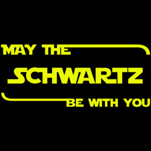 May the Schwartz be with you - funny spaceballs 90's t-shirt