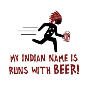 My indian name is runs with beer - funny drinking beer t-shirt