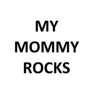 My Mommy Rocks Shirt