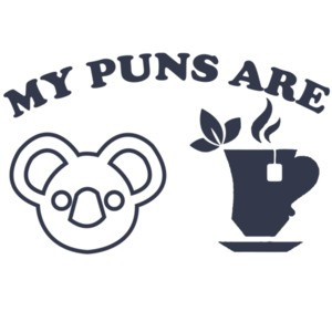 My puns are Koala Tea - Funny Pun T-Shirt