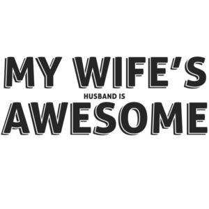 My Wife's Husband is Awesome T-Shirt