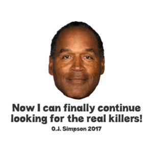 OJ Simpson Paroled Shirt Continue Looking For Real Killers Tee