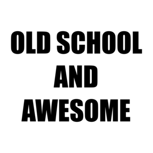 OLD SCHOOL AND AWESOME Shirt