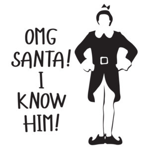 Omg Santa I Know Him Elf - Christmas T-Shirt