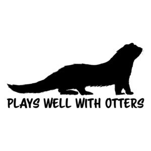 Plays well with otters - funny animal pun t-shirt