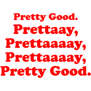 Pretty Good, Pretty Pretty Good - Curb Your Enthusiasm, Larry David Shirt
