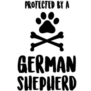 Protected by a German Shepherd - German Shepherd T-Shirt