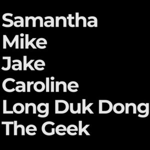 Samantha, Mike, Jake, Caroline, Long Duk Dong, The Geek - Sixteen Candles - 80's t-shirt 
