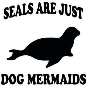 Seals are just dog mermaids T-Shirt