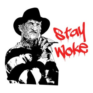 Stay Woke Freddy Krueger Nightmare on Elm Street Halloween