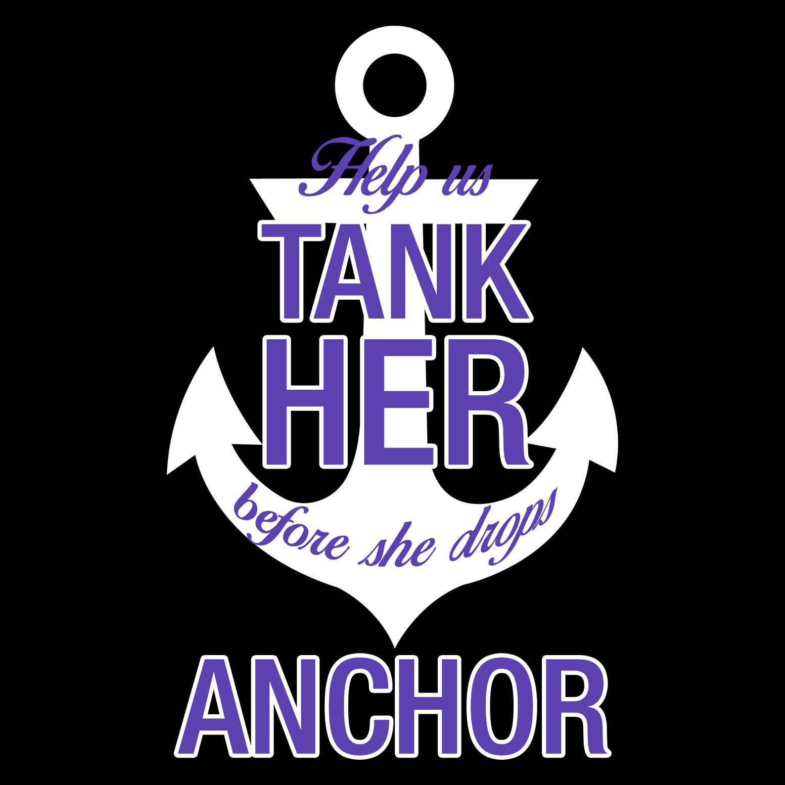 Tank Her Before She Drops Anchor Bachelorette T-Shirt