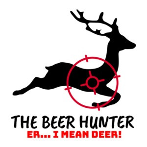 The Beer Hunter... Er I Mean Deer Funny Hunting Shirt