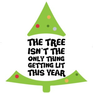 The tree isn't the only thing getting lit this year - funny Christmas Drinking T-Shirt