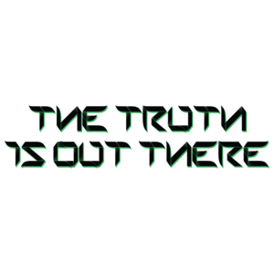 The Truth Is Out There T-shirt