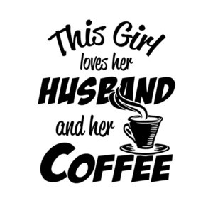 This Girl Loves Her Husband And Her Coffee T-Shirt